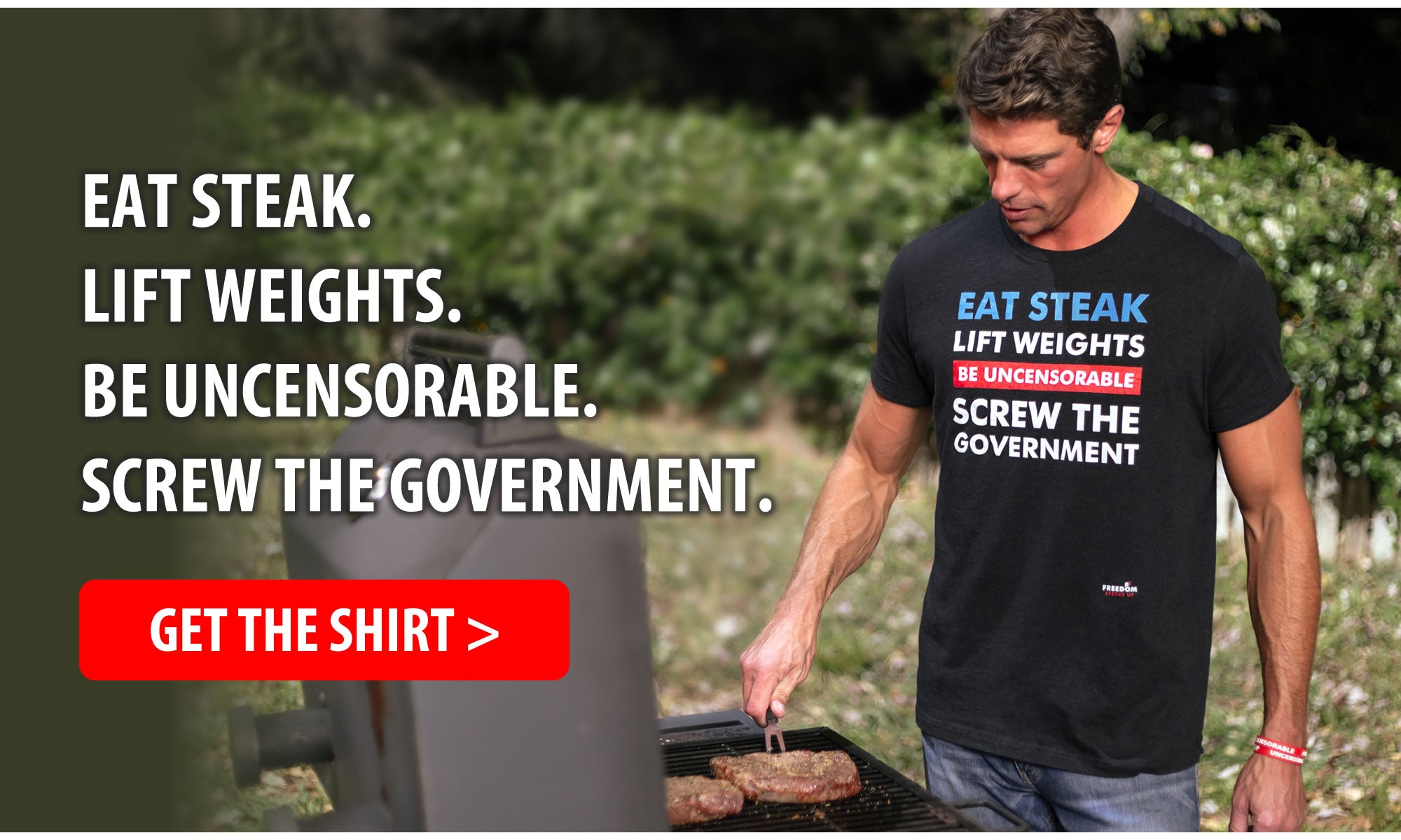 Eat Steak, Lift Weights, Be Uncensorable, Screw the Government Seth Weathers Freedom Speak Up formerly Bring Ammo