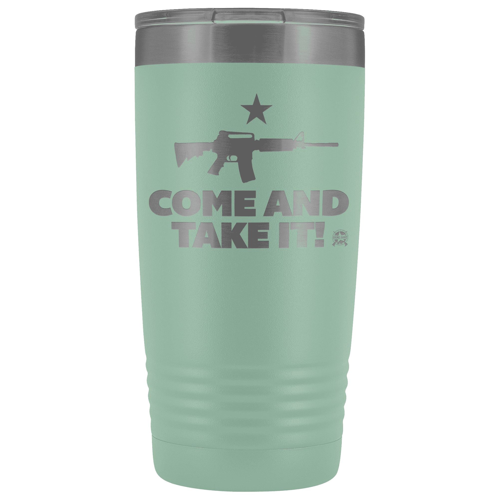 Come and Take It Stainless Etched Tumbler Tumblers Teal 