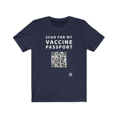 Scan for my Vaccine Passport - Real Working QR Code! T-Shirt Navy XS 