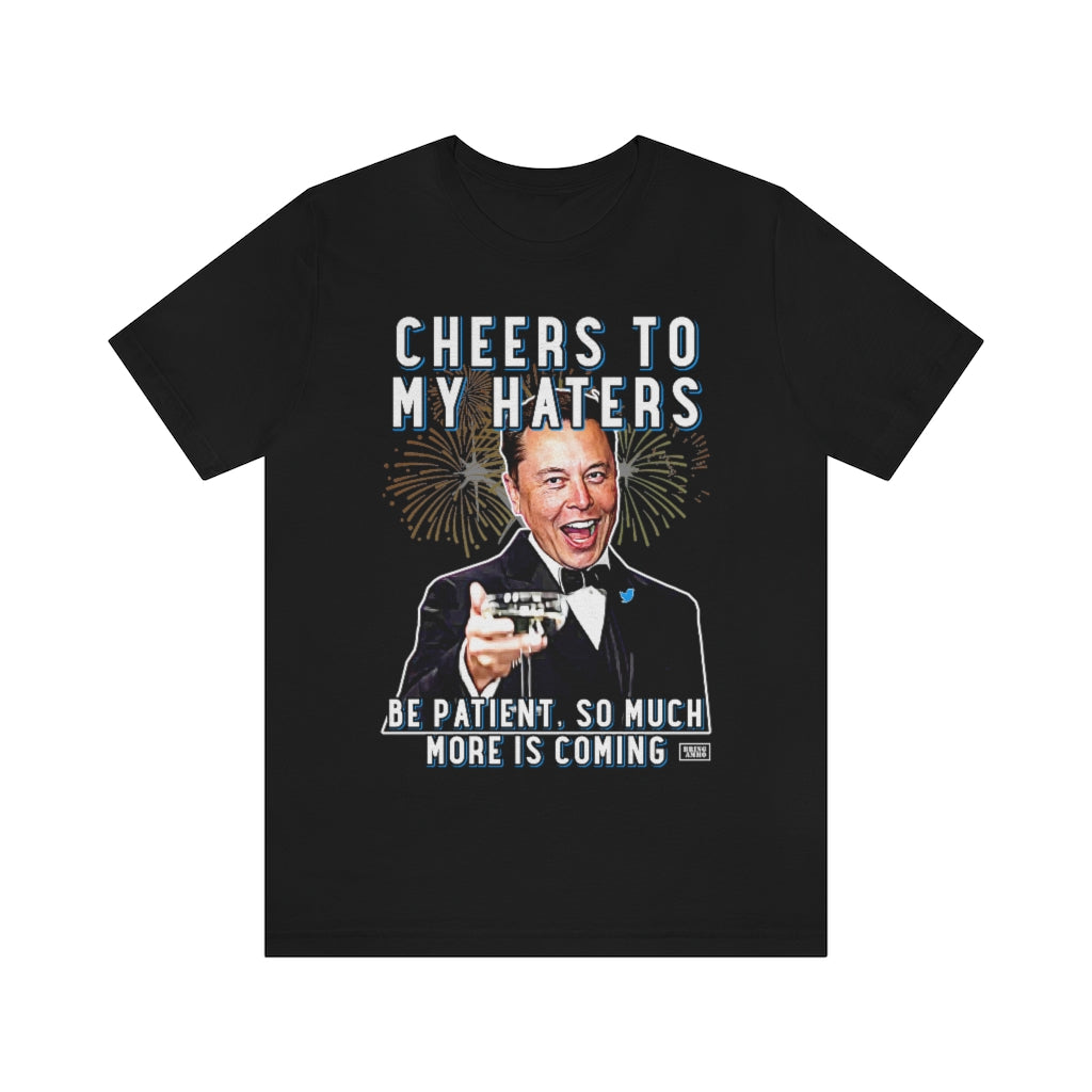 Elon Musk Cheers to My Haters Parody T-Shirt Black L 
