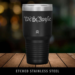 We The People 30oz Stainless Etched Tumbler - Made To Last Forever! Tumblers Black 