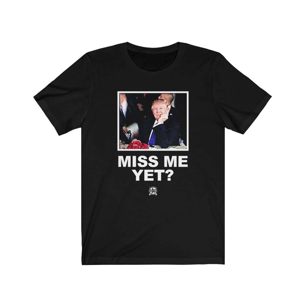 Miss Me Yet? Trump Premium Jersey T-Shirt T-Shirt Black L 