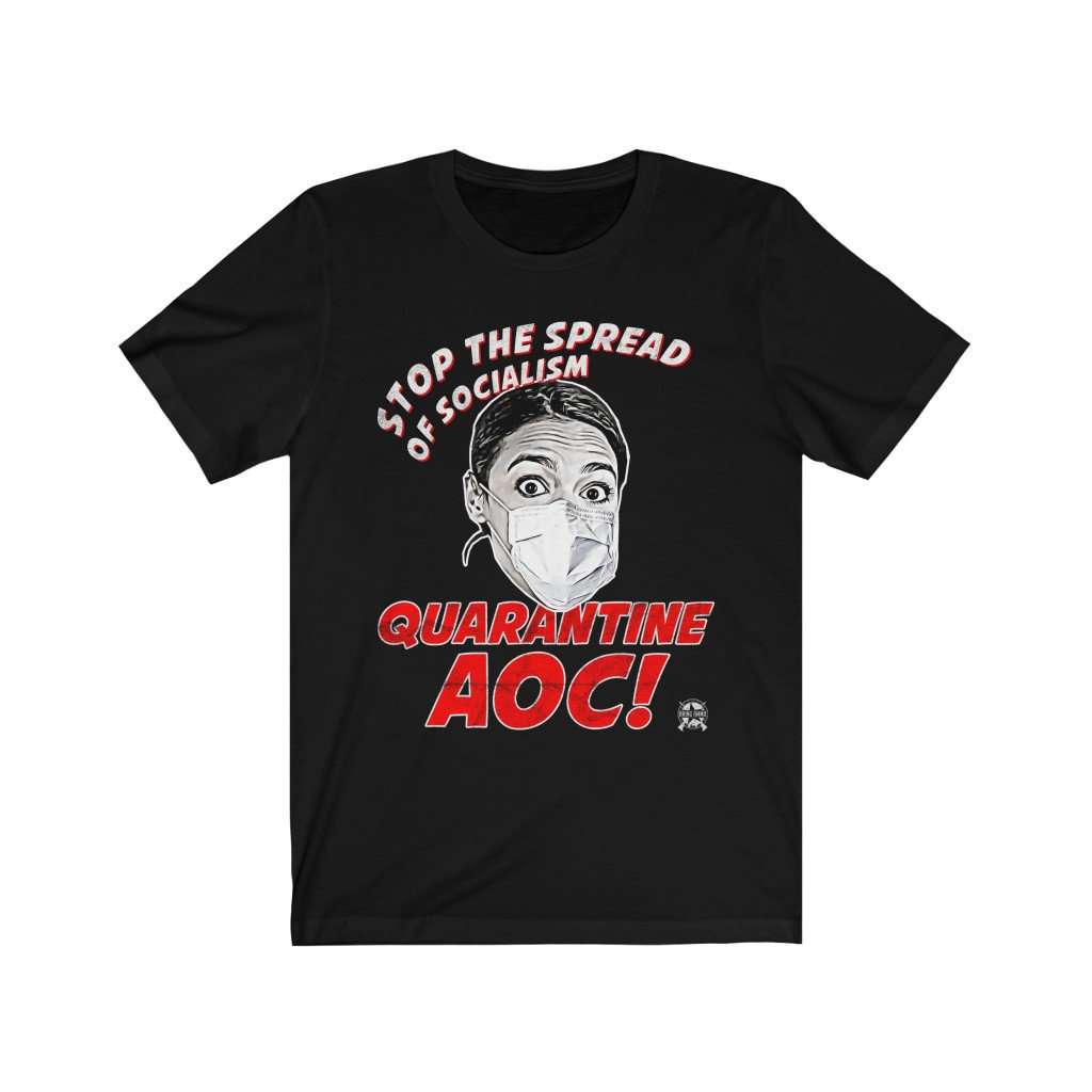 Stop The Spread of Socialism - Quarantine AOC Parody Premium Jersey T-Shirt T-Shirt Black L 